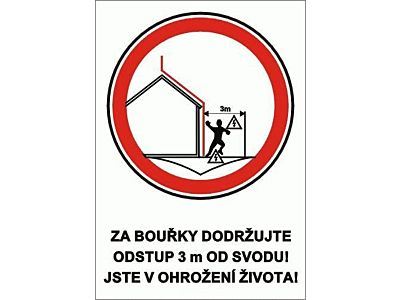 Tabulka plastová "Za bouřky dodržujte odstup 3 m od svodu! Jste v ohrožení života!"